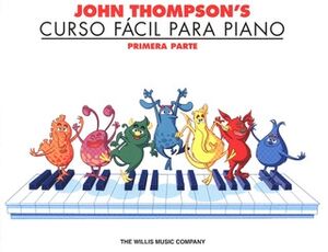 John Thompson's Curso F cil Para el Piano 1
