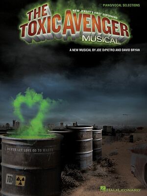 The Toxic Avenger - Piano/Vocal Selections