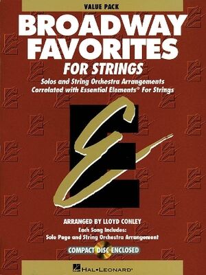 Essential Elements Broadway Favorites for Stringsconductor score and CD)