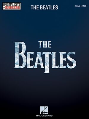 The Beatles - Original Keys for Singers