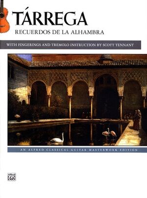 T rrega: Recuerdos de la Alhambra Guitar