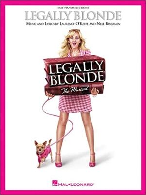 Legally Blonde: Easy Piano Vocal Selections
