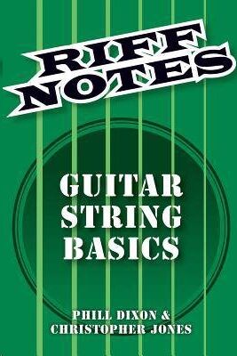 Riff Notes: Guitar String Basics