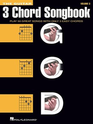 The Guitar Three-Chord Songbook - Volume 3 G-C-D (Guitarra)