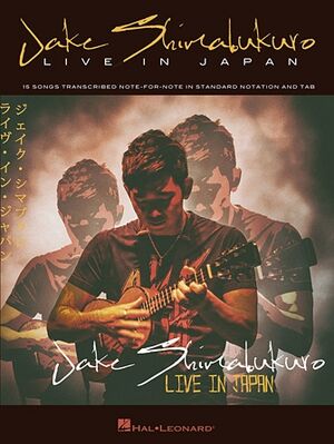 Jake Shimabukuro: Live In Japan