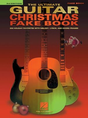 The Ultimate Guitar Christmas Fake Book - 2nd Ed (Guitarra)