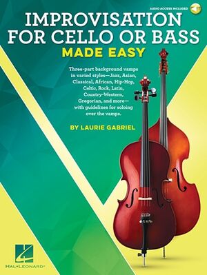 Improvisation for Cello (Violonchelo) or Bass Made Easy