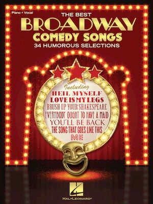 The Best Broadway Comedy Songs