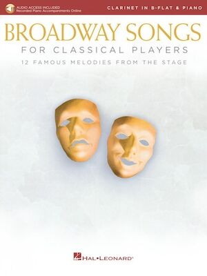 Broadway Songs for Classical Players-Clarinet/Pian
