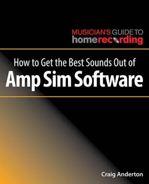 How to Make Amp Sims Sound Great