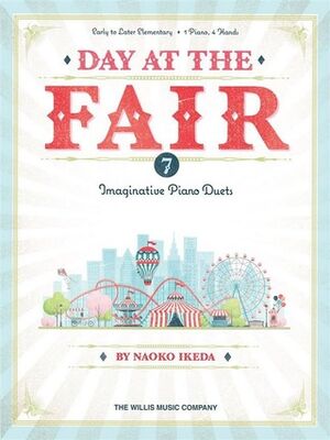 Day at the Fair - 7 Imaginative Piano Duets