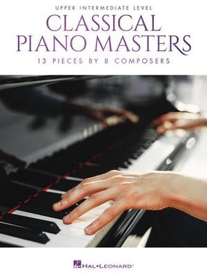 Classical Piano Masters: Upper Intermediate