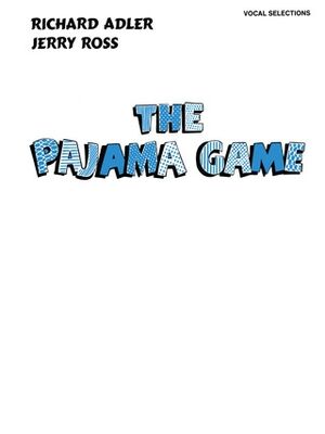 The Pajama Game: Vocal Selections Piano, Vocal and Guitar