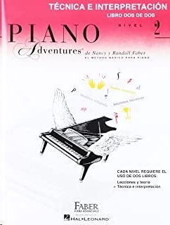 Piano Adventures 2: Técnica e Interpretación (Libro dos de dos)