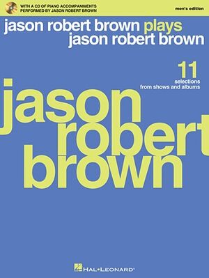 Jason Robert Brown Plays J. R. Brown