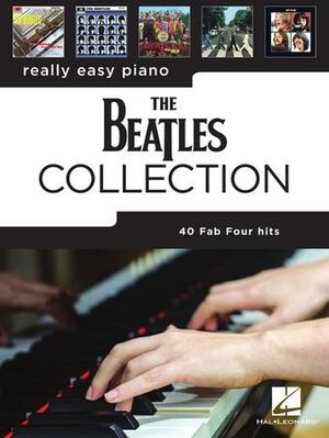 Really Easy Piano: The Beatles Collection - Easy Piano