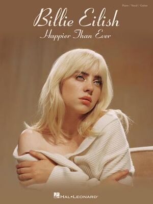 Billie Eilish - Happier Than Ever - Piano, Vocal and Guitar