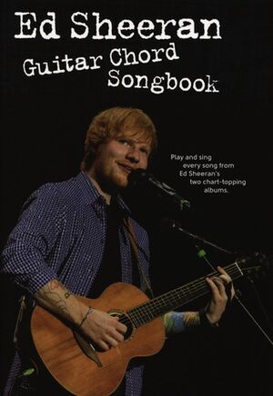 Ed Sheeran: Guitar Chord Songbook
