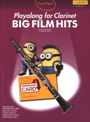 Guest Spot: Big Film Hits Playalong For Clarinet (clarinete)