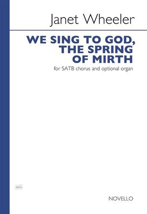We Sing To God, The Spring Of Mirth