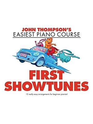 John Thompson's Piano Course: First Showtunes