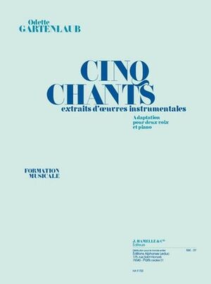 5 chants extraits d'Oeuvres instrumentales