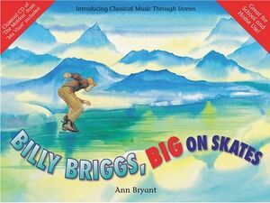 BILLY BRIGGS BIG ON SKATES