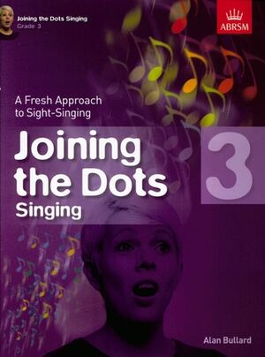 Alan Bullard: Joining The Dots - Singing (Grade 3)