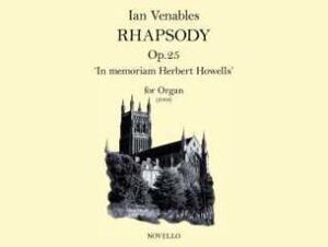 Rhapsody Op.25 - 'In Memoriam Herbert Howells'