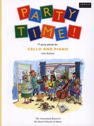 Party Time! 17 Party Pieces For Cello and Piano