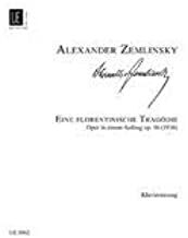 ZEMINSKY EINE FLORENTINISCHE OP15 Vocal op. 16