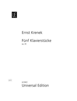 KRENEK FUNF KLAVIERSTUCKE OP39 S.Pft op. 39