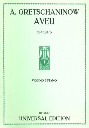 GRETSCHANINOV AVEU Op108/3 Vln Pft op. 108/3