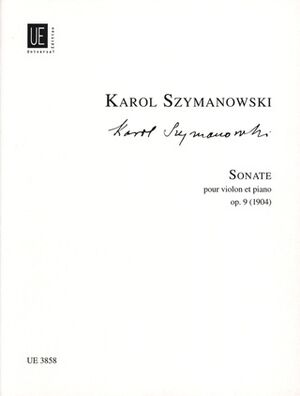 SZYMANOWSKI SONATE (sonata) OP9 Vln Pft op. 9