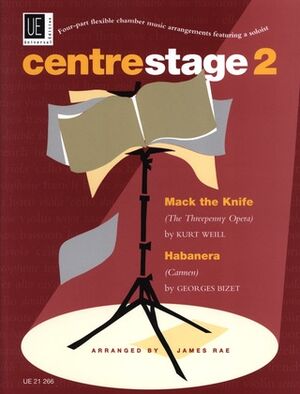 Centre Stage 2: Weill, Mack the Knife - Bizet, Habanera Band 2