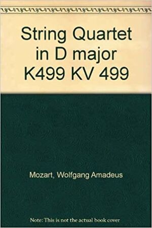 String Quartet in D major K499 KV 499