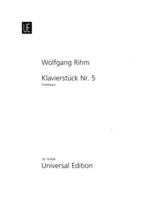RIHM KLAVIERSTUCKE NO.5 TOMBEAU S.Pft (Piano)