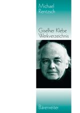 Giselher Klebe - Werkverzeichnis 1947-1995