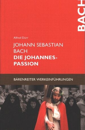 Johannes Passion Von J.S. Bach