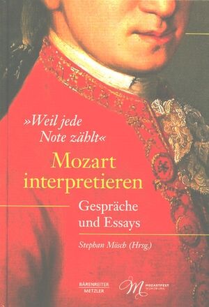 Weil Jede Note Zahlt - Mozart Interpretieren