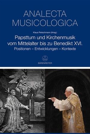 Papsttum & Kirchenmusik-Mittelalter-Benedikt XVI.