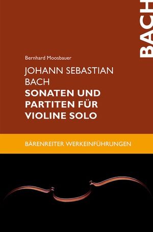Johann Sebastian Bach: Sonatas und Partitas