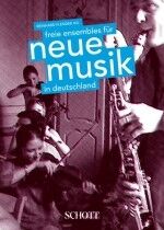 Freie Ensembles für Neue Musik in Deutschland