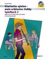 Klarinette (clarinete) spielen - mein schönstes Hobby Spielbuch 2