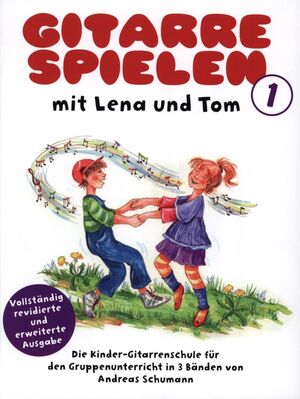 Gitarrespielen mit Lena und Tom - Buch 1