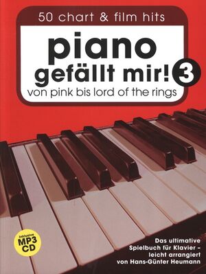 Piano Gefällt Mir! 3 - 50 Chart und Film Hits