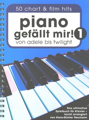 Piano Gefällt Mir! 1 - 50 Chart und Film Hits