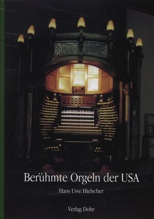 Berühmte Orgeln der USA