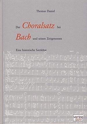 Der Choralsatz bei J. S. Bach und seinen Zeitgenossen.