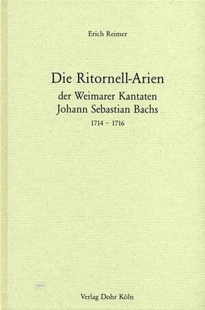 Die Ritornell-Arien der Weimarer Kantaten Johann Sebastian Bachs